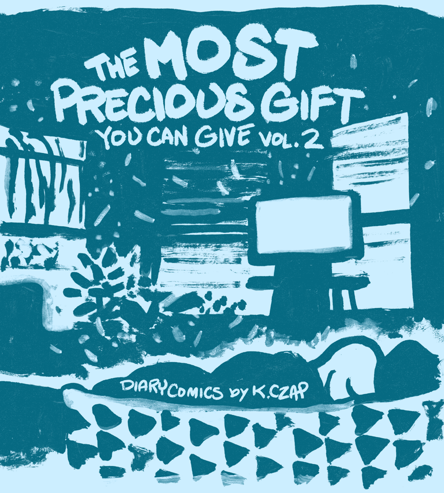 The Most Precious Gift You Can Give vol 2 by K Czap