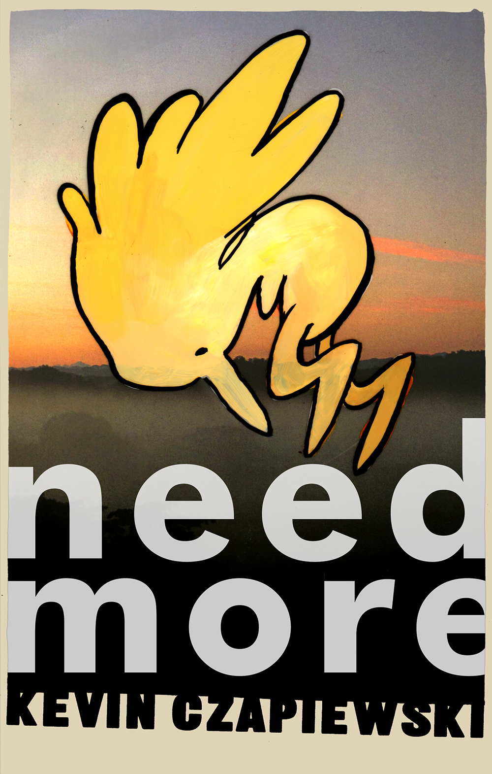 Need More by K Czap